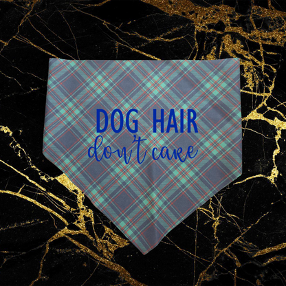 Dog Hair Don't Care_Blue
