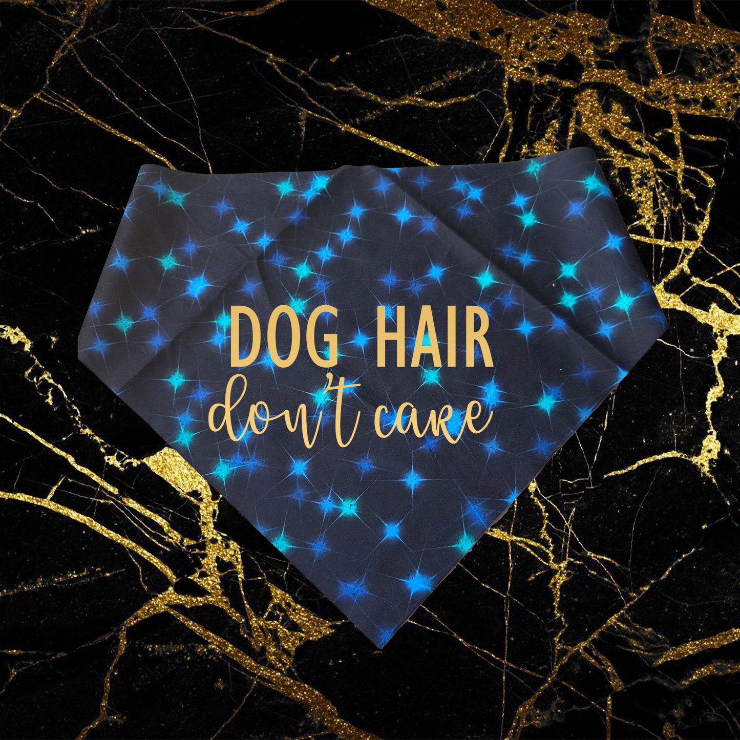 Dog Hair Don't Care_Gold