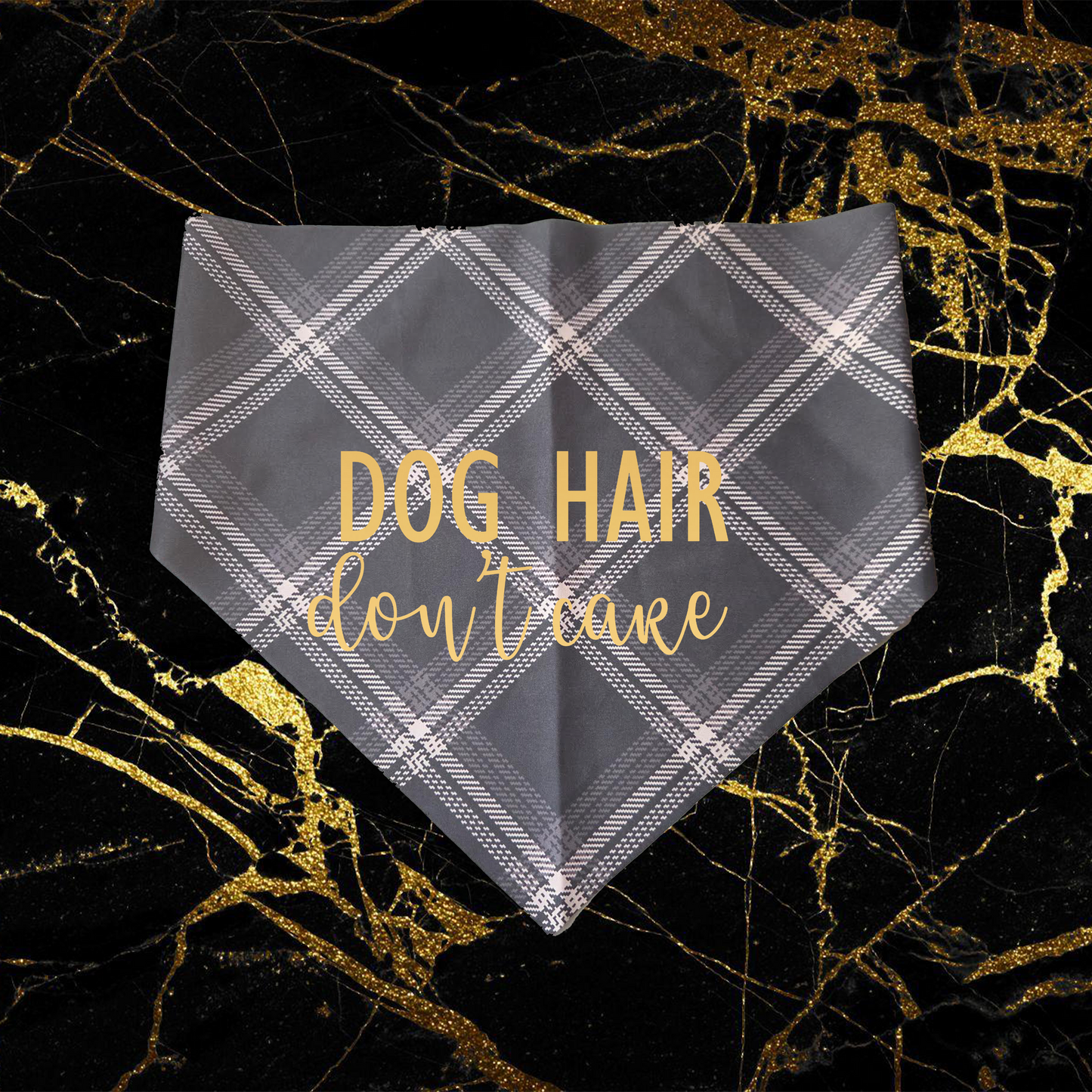 Dog Hair Don't Care_Gold