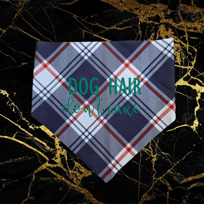 Dog Hair Don't Care_Green