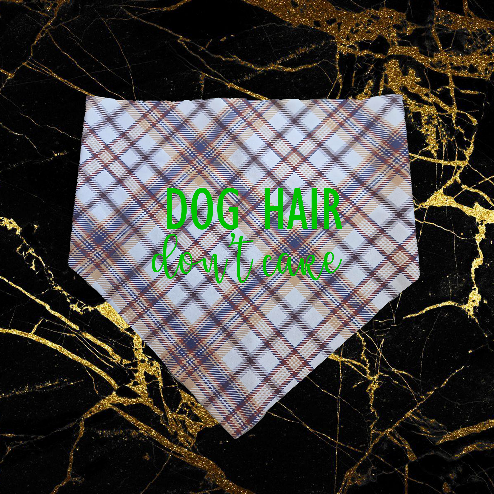 Dog Hair Don't Care_Light Green