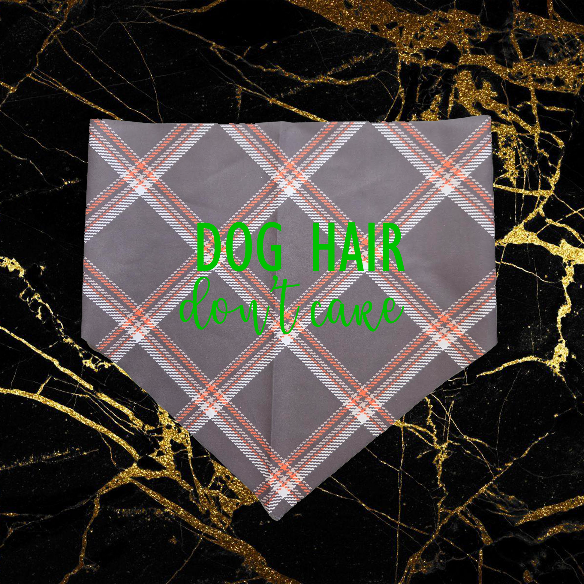 Dog Hair Don't Care_Light Green