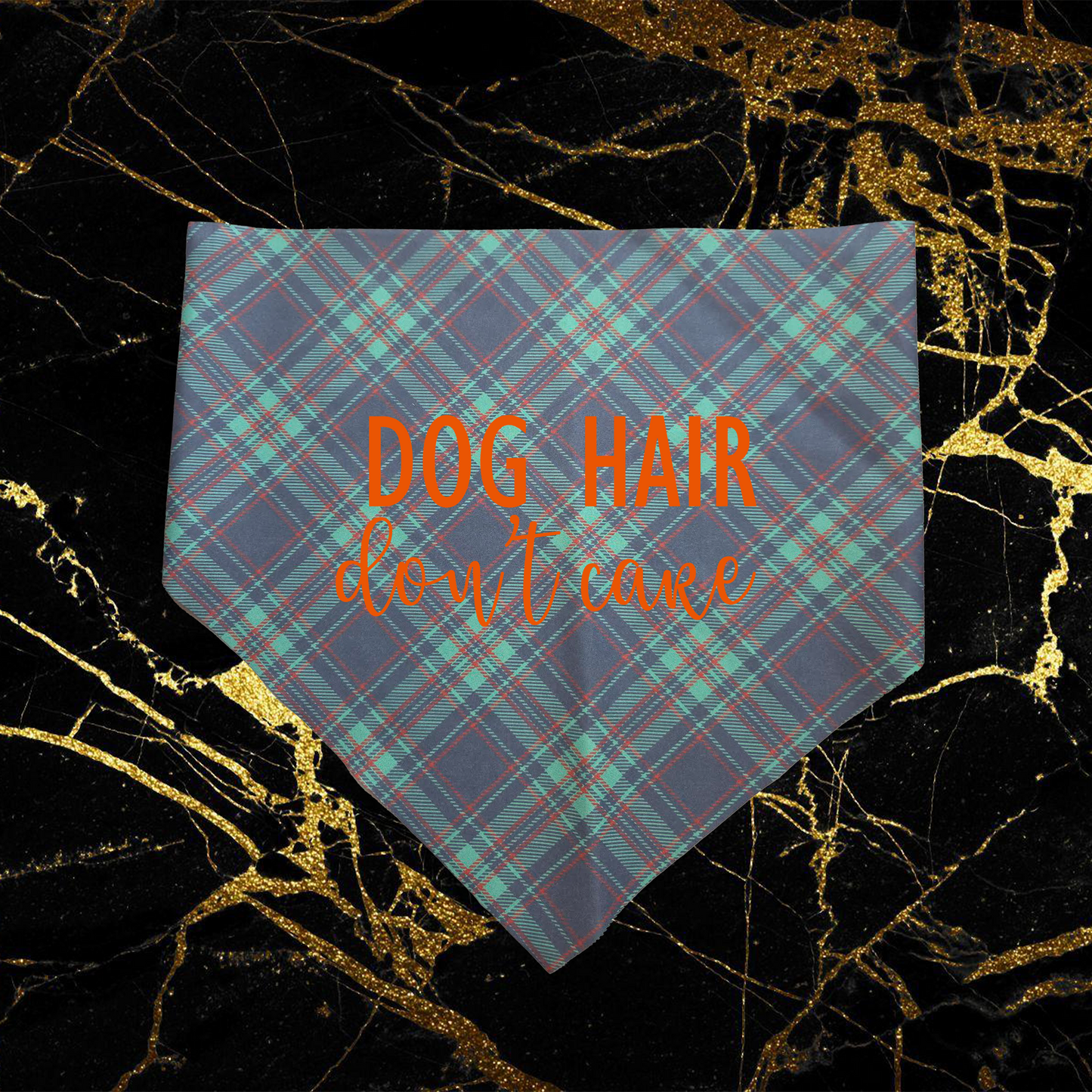 Dog Hair Don't Care_Orange