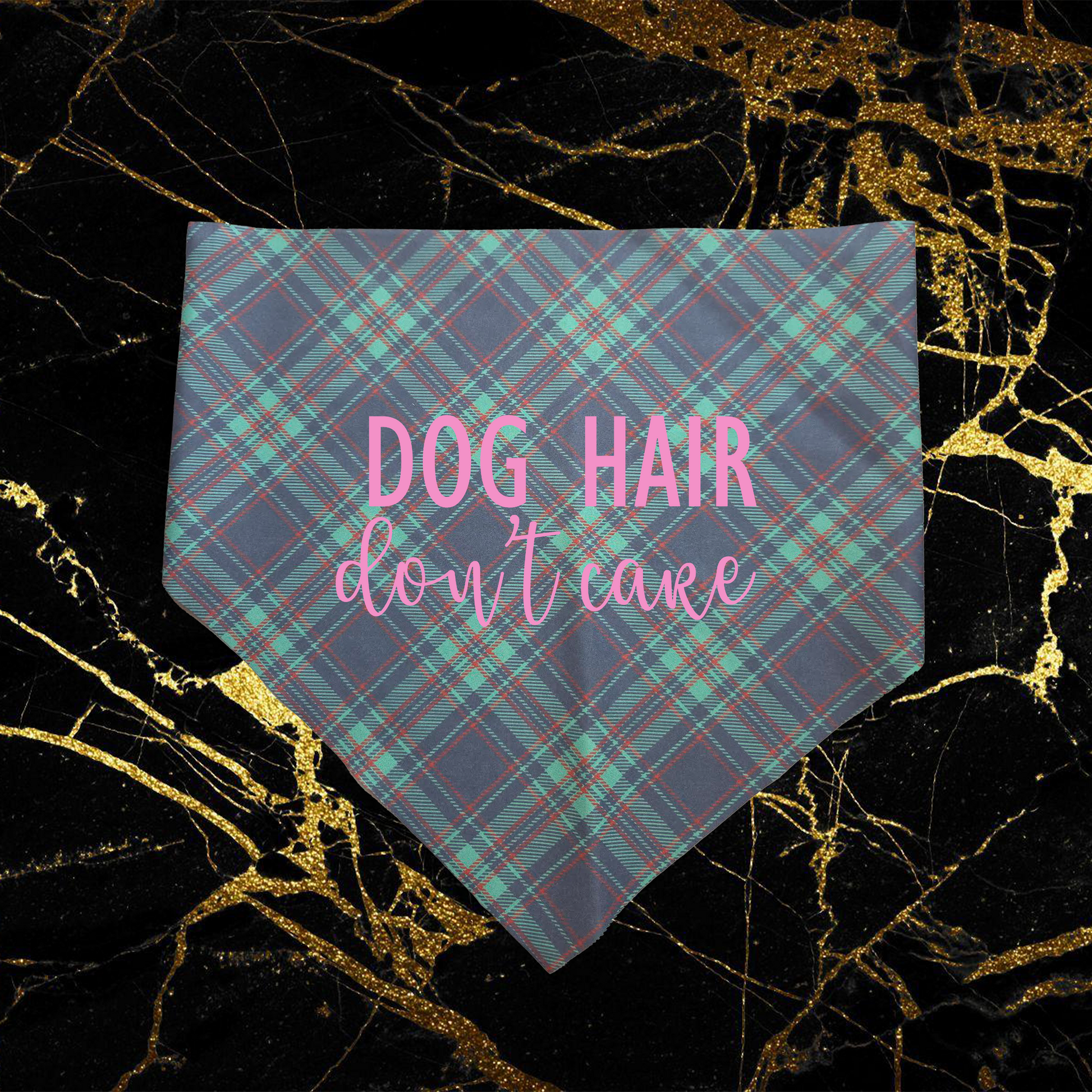 Dog Hair Don't Care_Pink