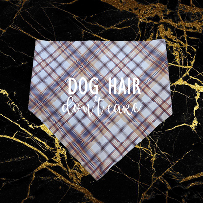 Dog Hair Don't Care_White