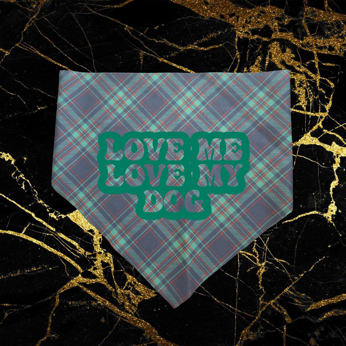 Love Me Love My Dog_Green